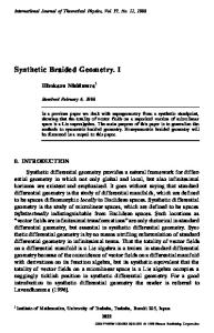 Synthetic Braided Geometry. I